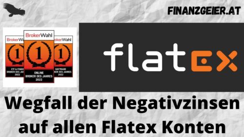 2022 08 13 Wegfall der Negativzinsen auf allen Flatex Konten quer