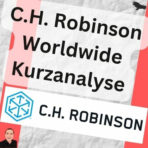 C.H. Robinson Worldwide Kurzanalyse 55 CHRW Postingvorlage Quadrat