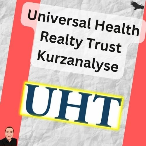 Universal Health Realty Trust Kurzanalyse 43 UHT Postingvorlage Quadrat