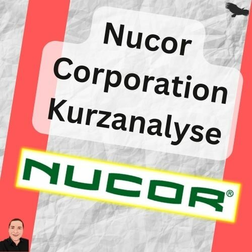 Nucor Corporation Kurzanalyse 13 NUE Postingvorlage Quadrat