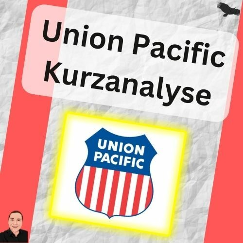 Union Pacific Kurzanalyse 33 UNP Beitragsbild Quadrat