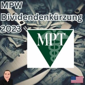 MPW Dividendenkürzung 2023 Beitragsbild Quadrat
